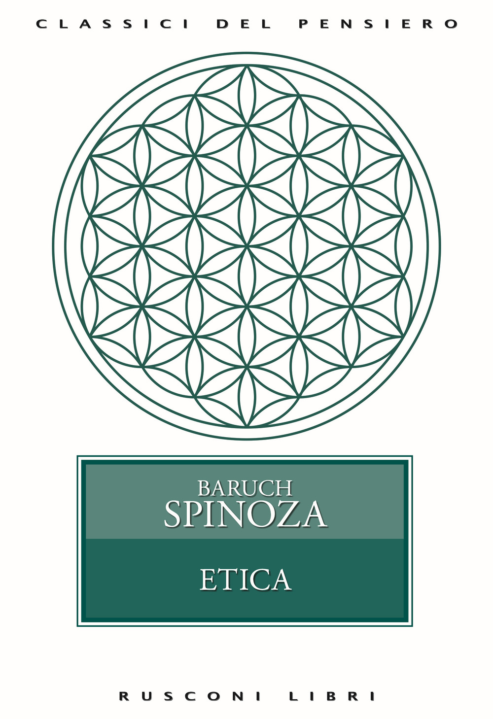 Libro Etica di Baruch Spinoza - ean 9788818037029 - Rusconi Libri