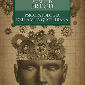 Libro Psicopatologia della vita quotidiana di Sigmund Freud - ean 9788818037036 - Rusconi Libri
