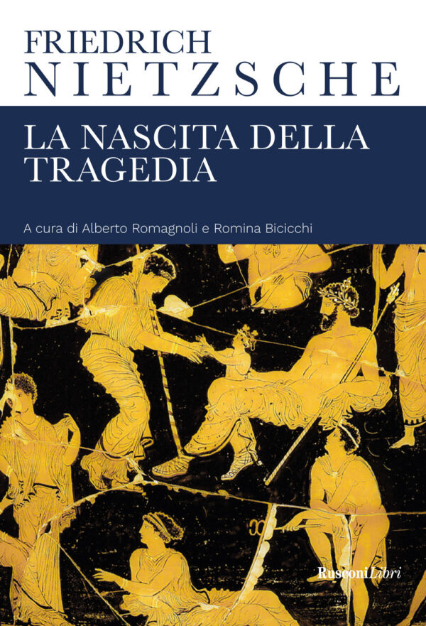 Libro nascita della tragedia di Friedrich Nietzsche - ean 9788818037142 - Rusconi Libri