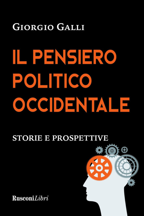 Libro pensiero politico occidentale di Giorgio Galli - ean 9788818037173 - Rusconi Libri