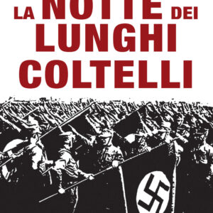 Libro notte dei lunghi coltelli di Roberto Iacopini - ean 9788818037180 - Rusconi Libri