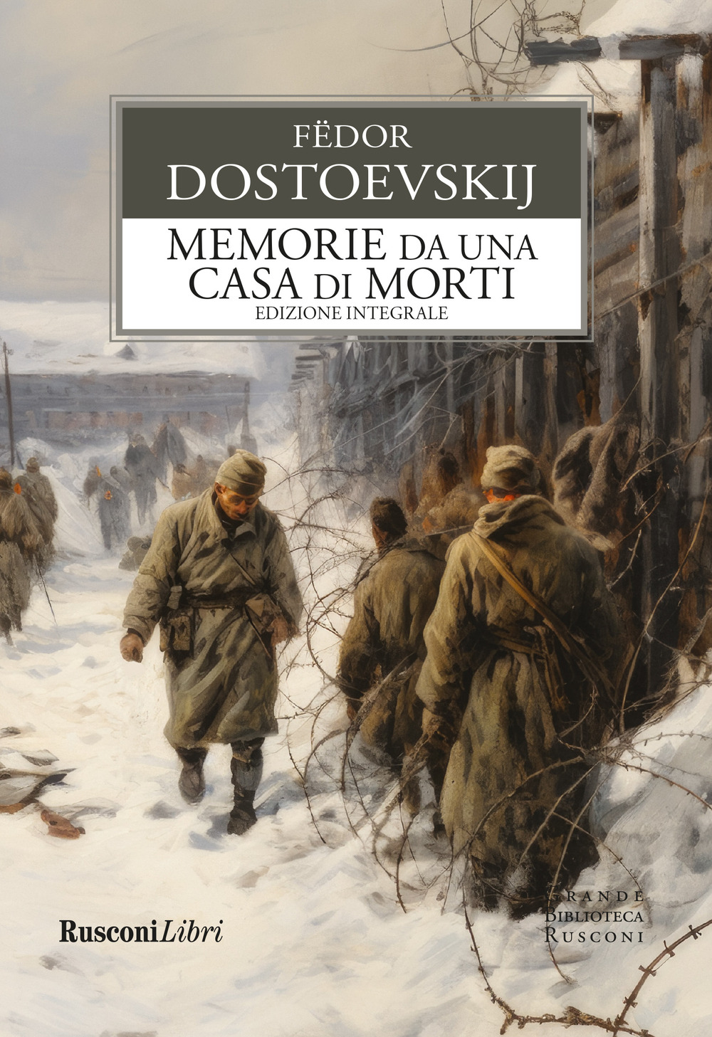Libro Memorie da una casa di morti di Fëdor Dostoevskij - ean 9788818037197 - Rusconi Libri