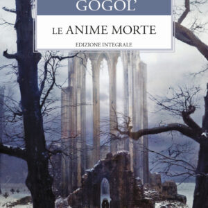 Libro anime morte di Nikolaj Gogol' - ean 9788818037524 - Rusconi Libri