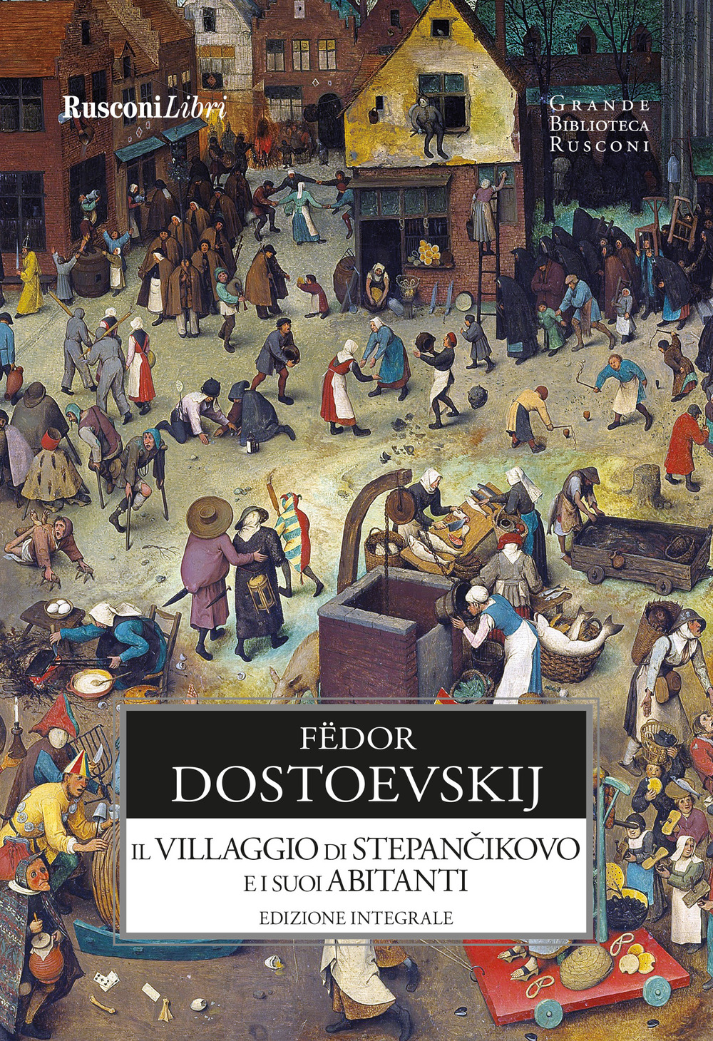 Libro villaggio di Stepàncikovo e i suoi abitanti di Fëdor Dostoevskij - ean 9788818037609 - Rusconi Libri