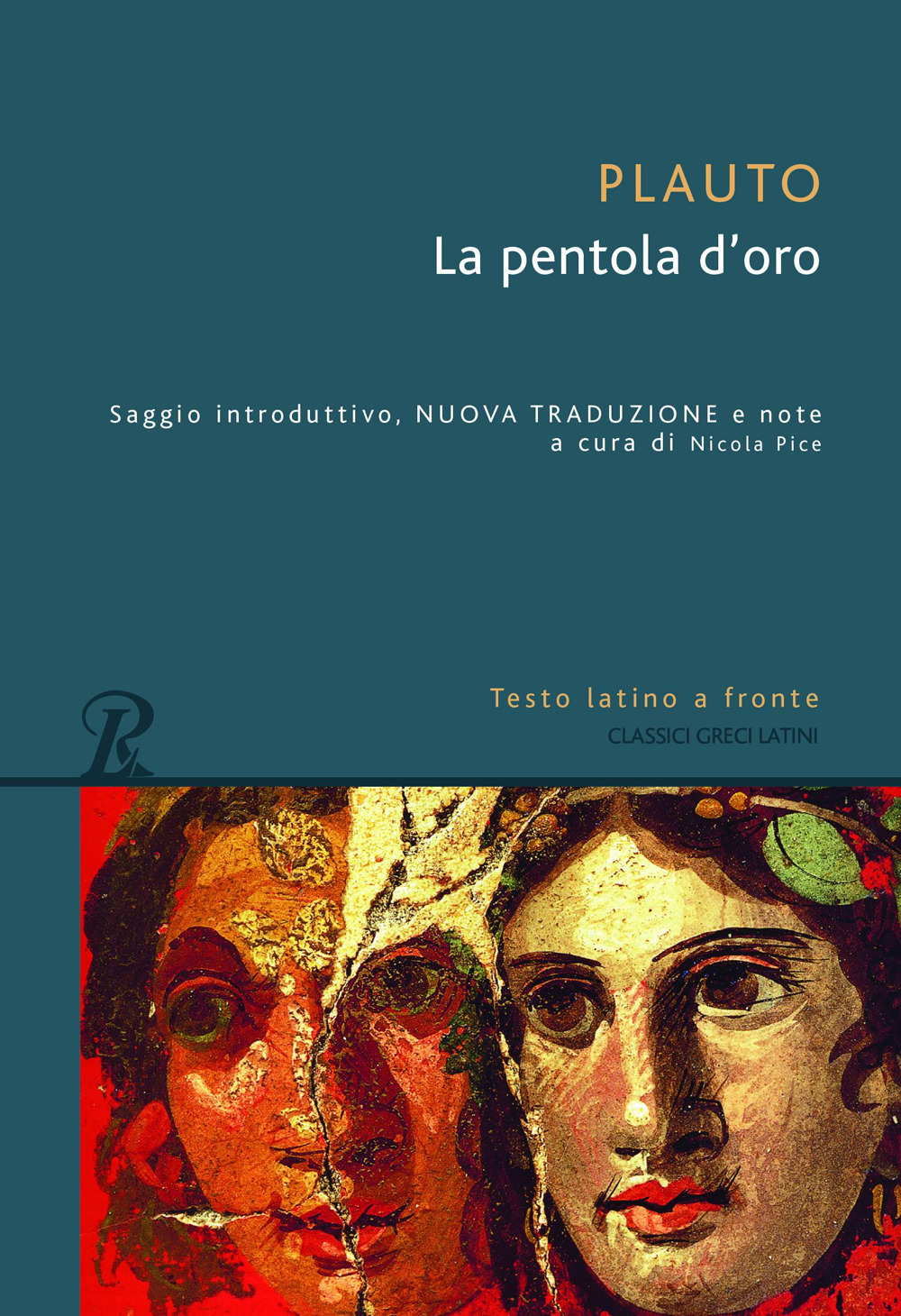 Libro pentola d'oro. Testo latino a fronte di T. Maccio Plauto - ean 9788818037616 - Rusconi Libri