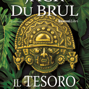 Libro tesoro degli Inca di Jack Du Brul - ean 9788818037715 - Rusconi Libri