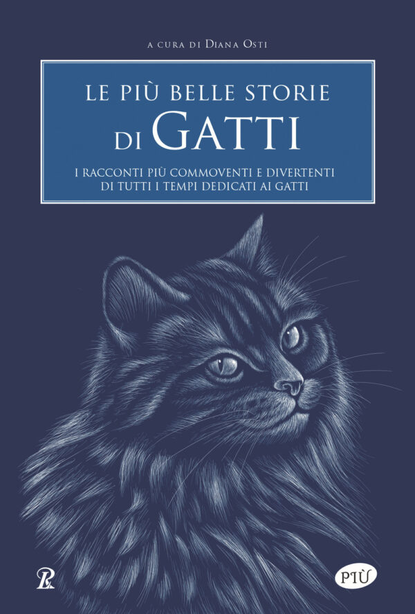 Libro più belle storie di gatti. I racconti più commoventi e divertenti di tutti i tempi dedicati ai gatti di  - ean 9788818037852 - Rusconi Libri