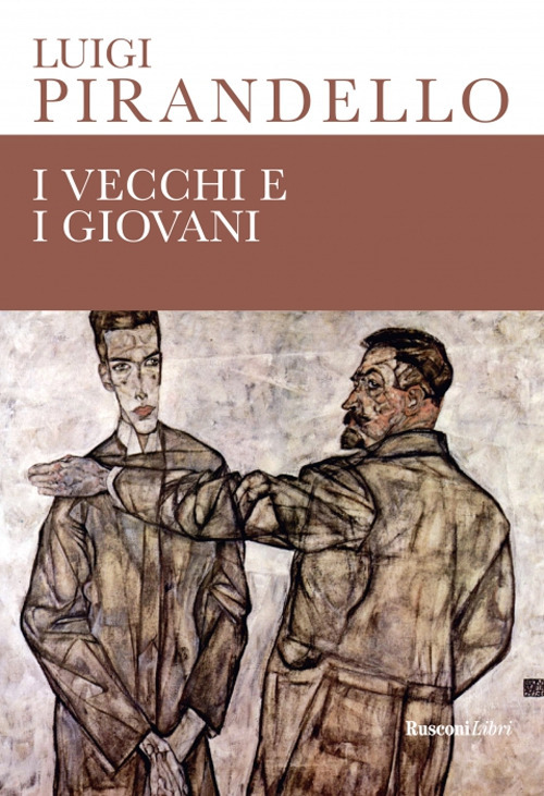 Libro vecchi e i giovani di Luigi Pirandello - ean 9788818037890 - Rusconi Libri