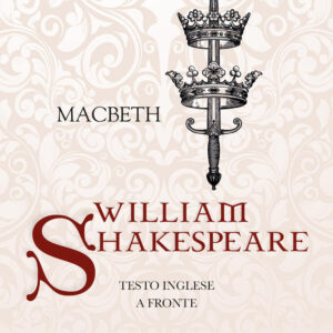 Libro Macbeth. Testo inglese a fronte di William Shakespeare - ean 9788818037913 - Rusconi Libri