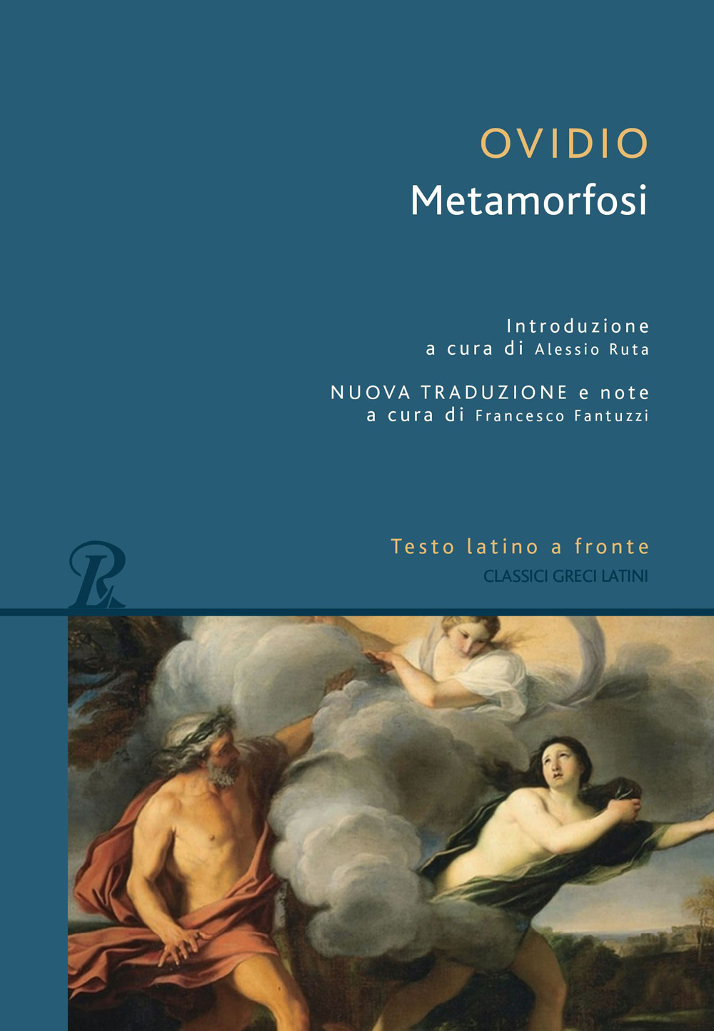 Libro Metamorfosi. Testo latino a fronte di P. Nasone Ovidio - ean 9788818037999 - Rusconi Libri