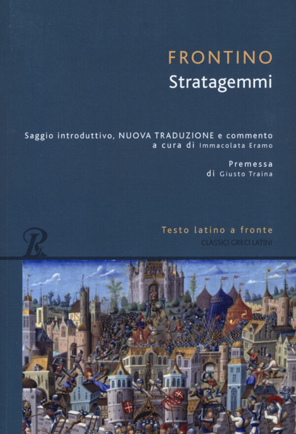 Libro Stratagemmi. Testo latino a fronte di Sesto G. Frontino - ean 9788818038002 - Rusconi Libri
