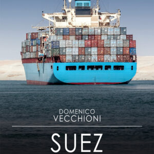 Libro Suez. Il canale che ha cambiato la geografia del mondo di Domenico Vecchioni - ean 9788818038071 - Rusconi Libri
