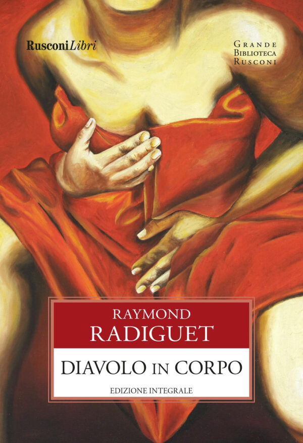 Libro Diavolo in corpo di Raymond Radiguet - ean 9788818038088 - Rusconi Libri