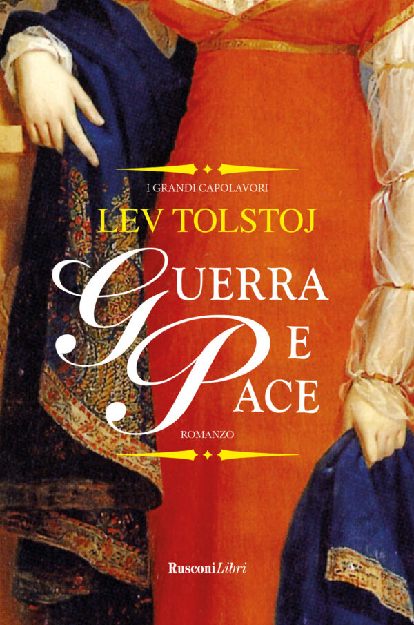Libro Guerra e pace di Lev Tolstoj - ean 9788818038132 - Rusconi Libri