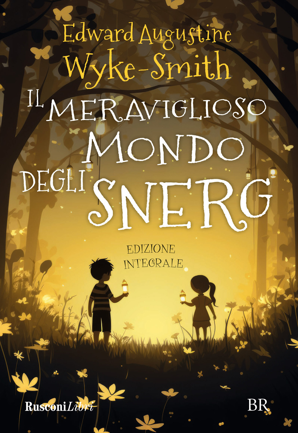 Libro meraviglioso mondo degli Snerg di Edward Augustine Wyke-Smith - ean 9788818038255 - Rusconi Libri