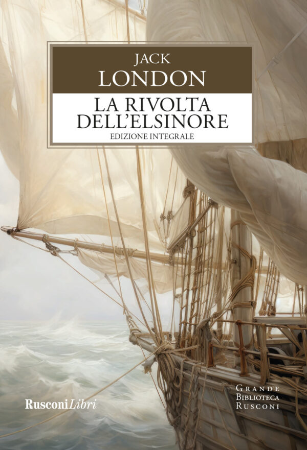 Libro rivolta dell'Elsinore di Jack London - ean 9788818038286 - Rusconi Libri
