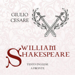 Libro Giulio Cesare. Testo inglese a fronte di William Shakespeare - ean 9788818038347 - Rusconi Libri