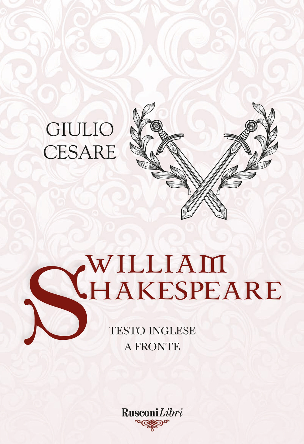 Libro Giulio Cesare. Testo inglese a fronte di William Shakespeare - ean 9788818038347 - Rusconi Libri