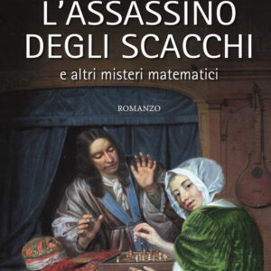 Libro assassino degli scacchi e altri misteri matematici di Benoît Rittaud - ean 9788818038392 - Rusconi Libri