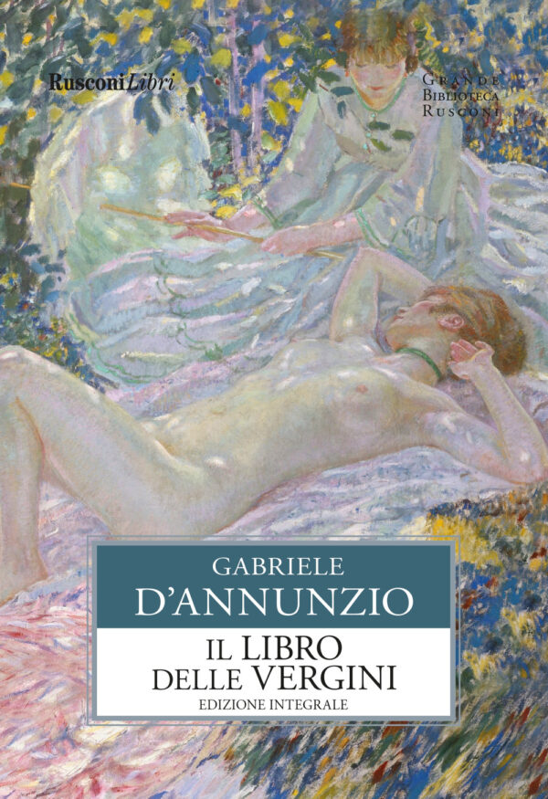 Libro libro delle vergini di Gabriele D'Annunzio - ean 9788818038545 - Rusconi Libri