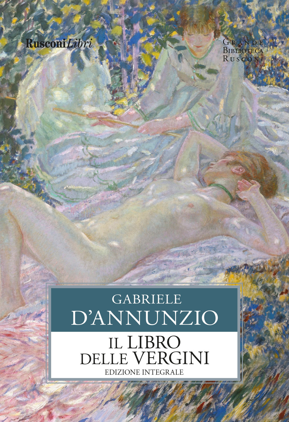 Libro libro delle vergini di Gabriele D'Annunzio - ean 9788818038545 - Rusconi Libri