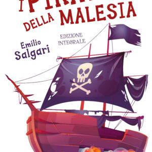 Libro pirati della Malesia di Emilio Salgari - ean 9788818038552 - Rusconi Libri