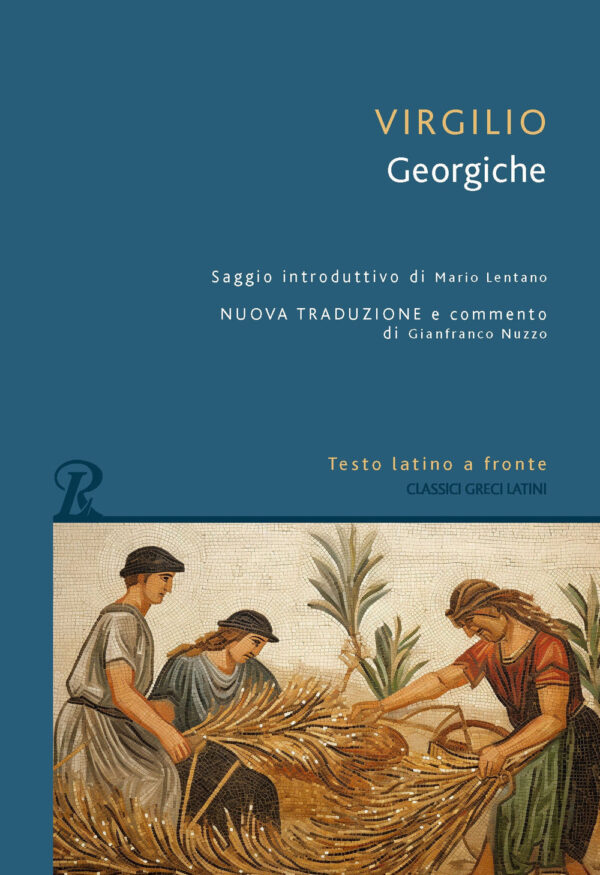 Libro Georgiche. Testo latino a fronte di Publio Virgilio Marone - ean 9788818038880 - Rusconi Libri