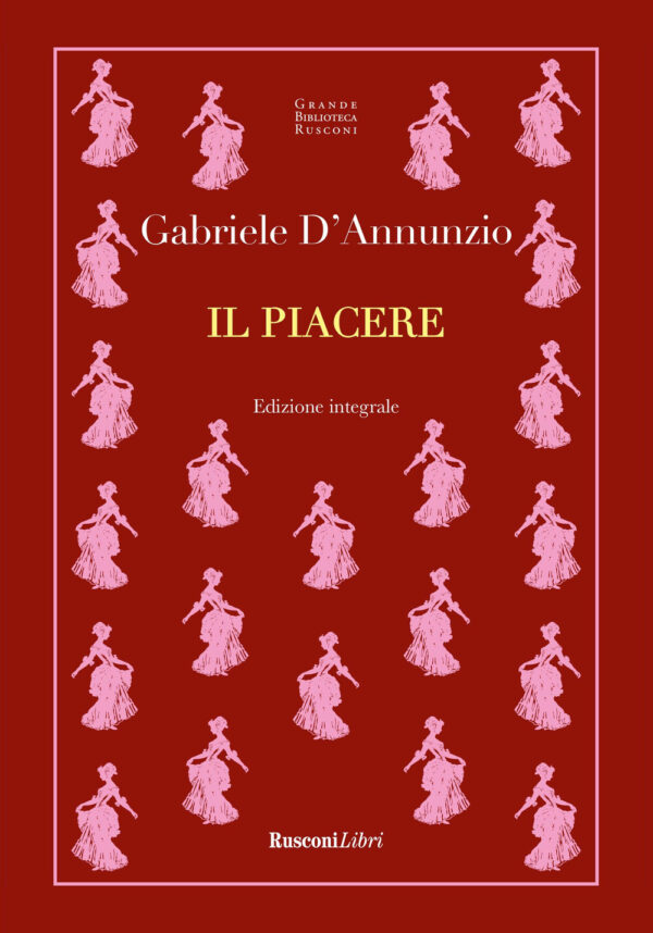 Libro piacere di Gabriele D'Annunzio - ean 9788818039054 - Rusconi Libri