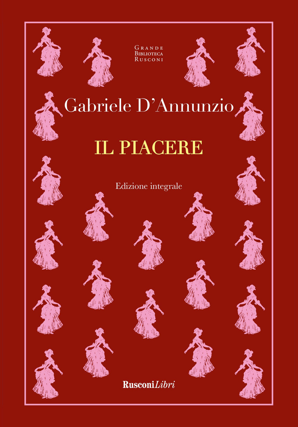 Libro piacere di Gabriele D'Annunzio - ean 9788818039054 - Rusconi Libri