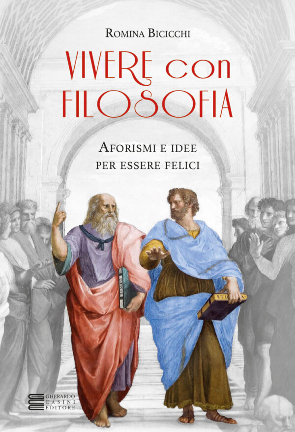 Libro Vivere con filosofia. Aforismi e idee per essere felici di Romina Bicicchi - ean 9788818039078 - Rusconi Libri