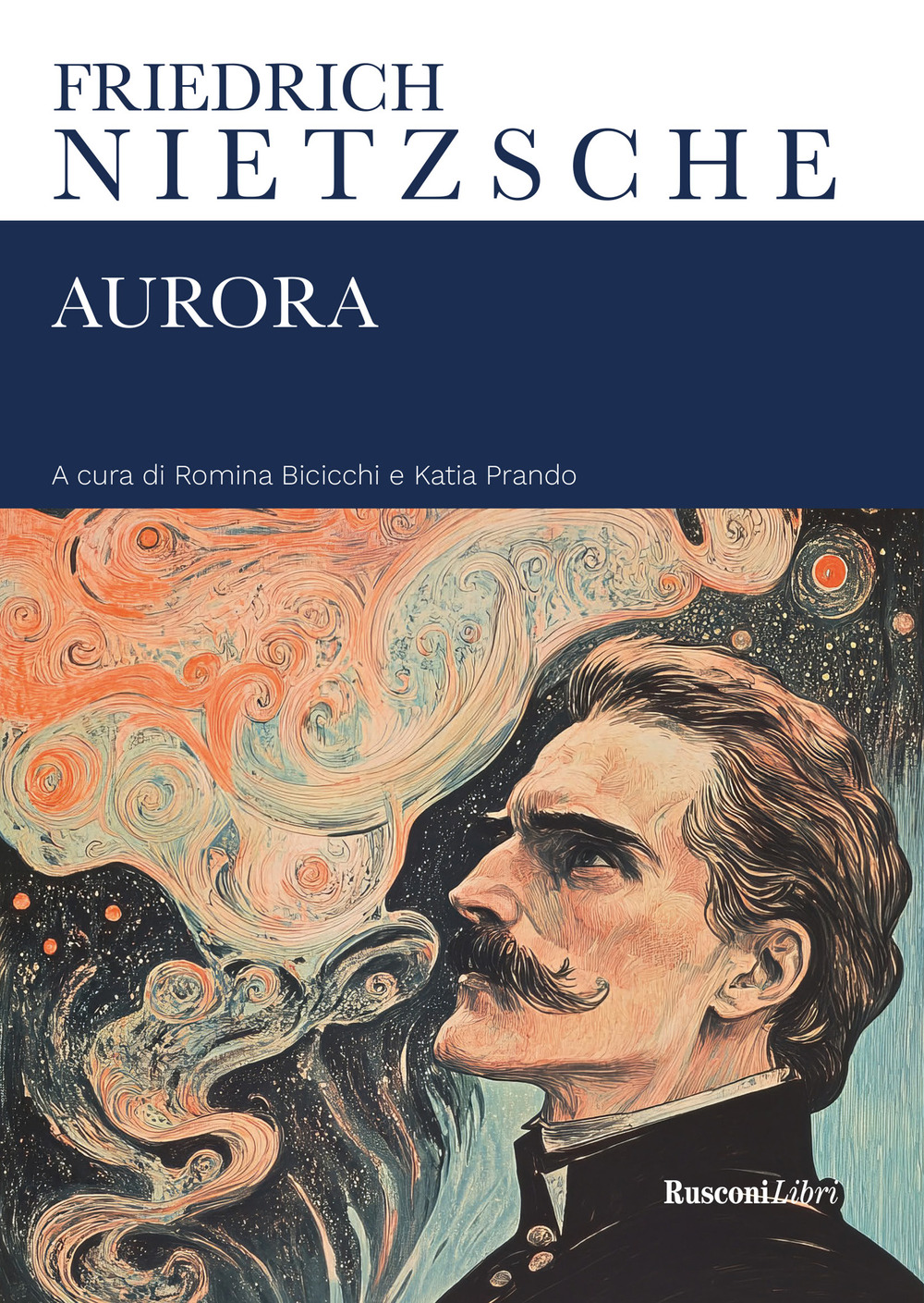 Libro Aurora di Friedrich Nietzsche - ean 9788818039191 - Rusconi Libri