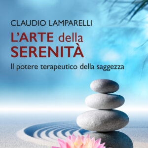 Libro arte della serenità di Claudio Lamparelli - ean 9788818039252 - Rusconi Libri