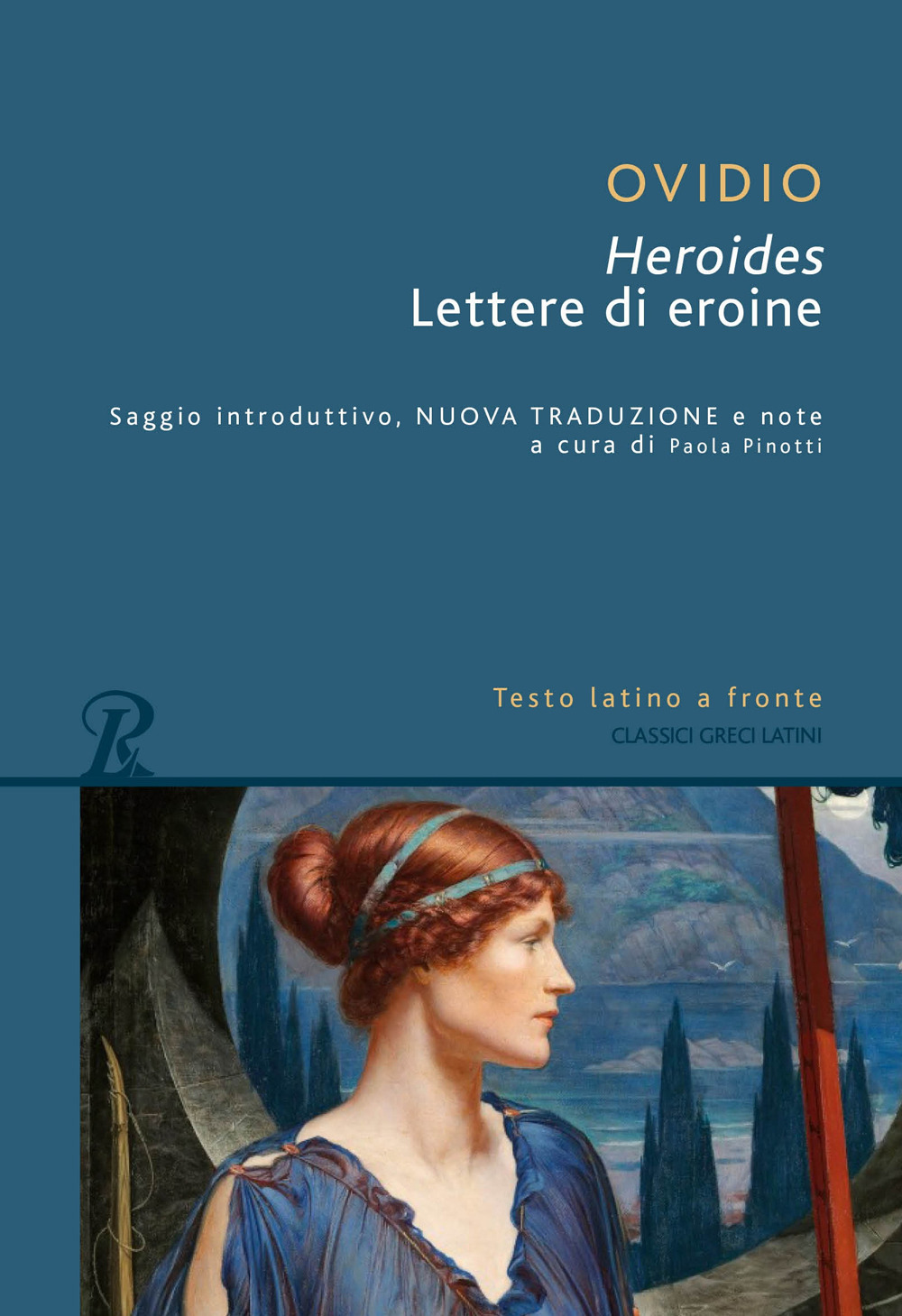 Libro Heroides o lettere di eroine. Testo latino a fronte di P. Nasone Ovidio - ean 9788818039436 - Rusconi Libri