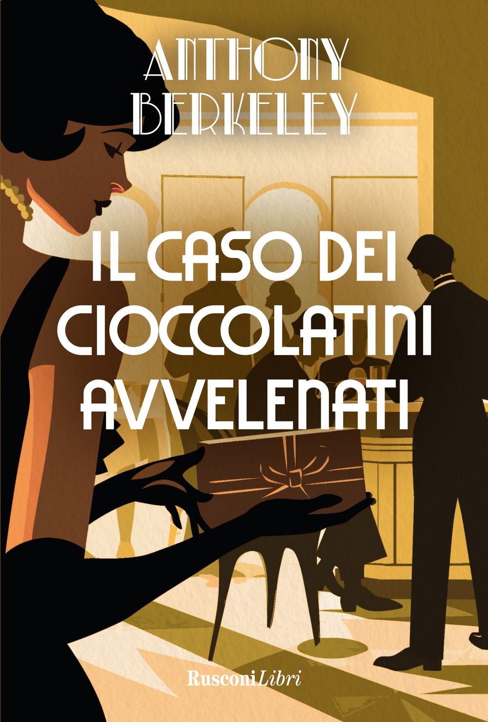 Libro caso dei cioccolatini avvelenati di Anthony Berkeley - ean 9788818039610 - Rusconi Libri