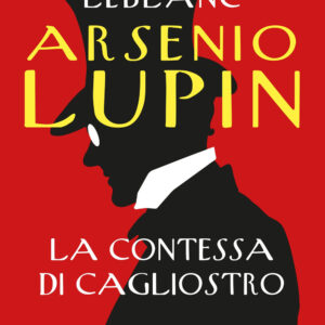 Libro Arsenio Lupin. La contessa di Cagliostro di Maurice Leblanc - ean 9788818039627 - Rusconi Libri