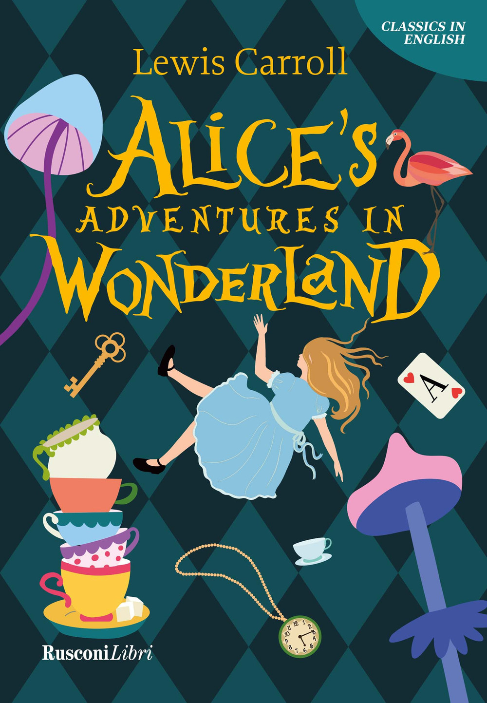 Libro Alice's adventures in Wonderland di Lewis Carroll - ean 9788818040364 - Rusconi Libri