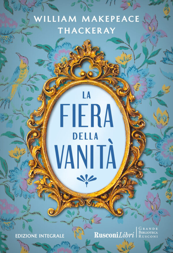 Libro fiera delle vanità di William Makepeace Thackeray - ean 9788818040418 - Rusconi Libri