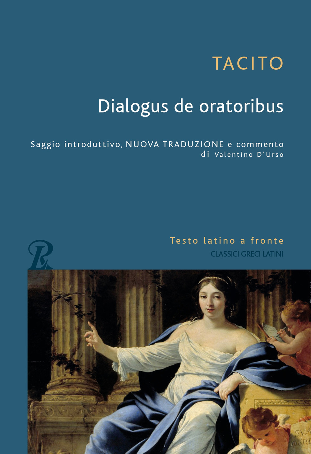 Libro Dialogo sull'oratoria. Testo latino a fronte di Publio Cornelio Tacito - ean 9788818040449 - Rusconi Libri