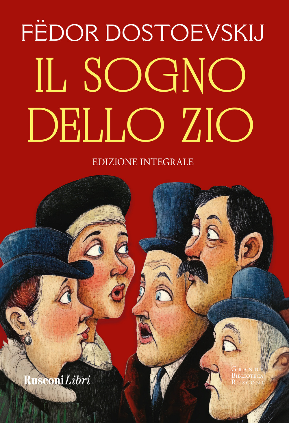 Libro sogno dello zio di Fëdor Dostoevskij - ean 9788818040661 - Rusconi Libri