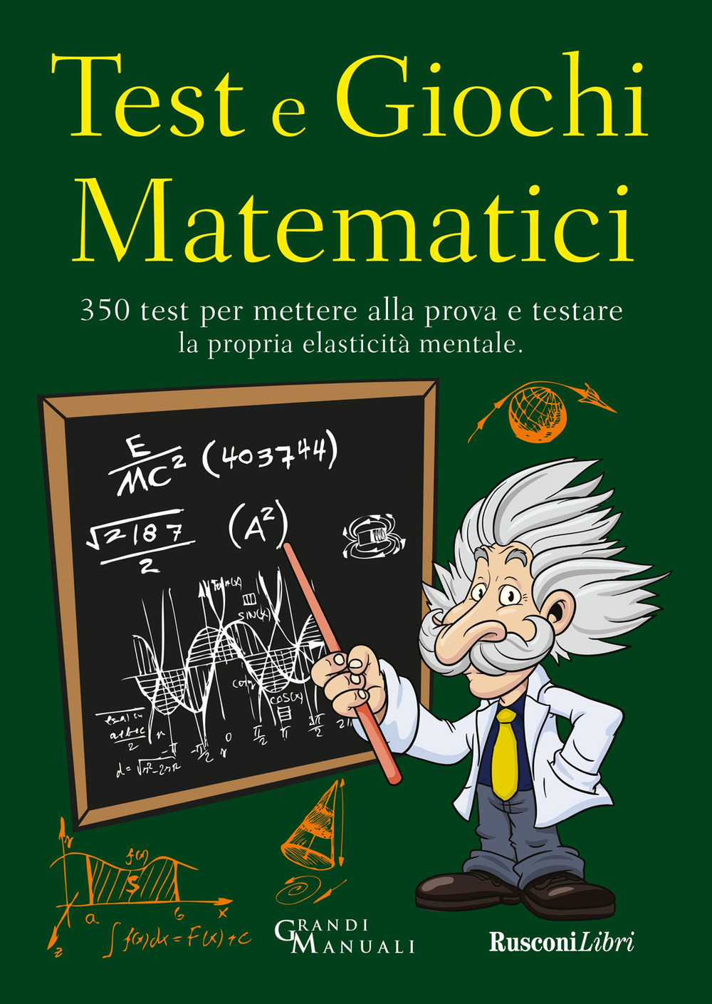 Libro Test e giochi matematici di Nicola Ceruti - ean 9788818040784 - Rusconi Libri