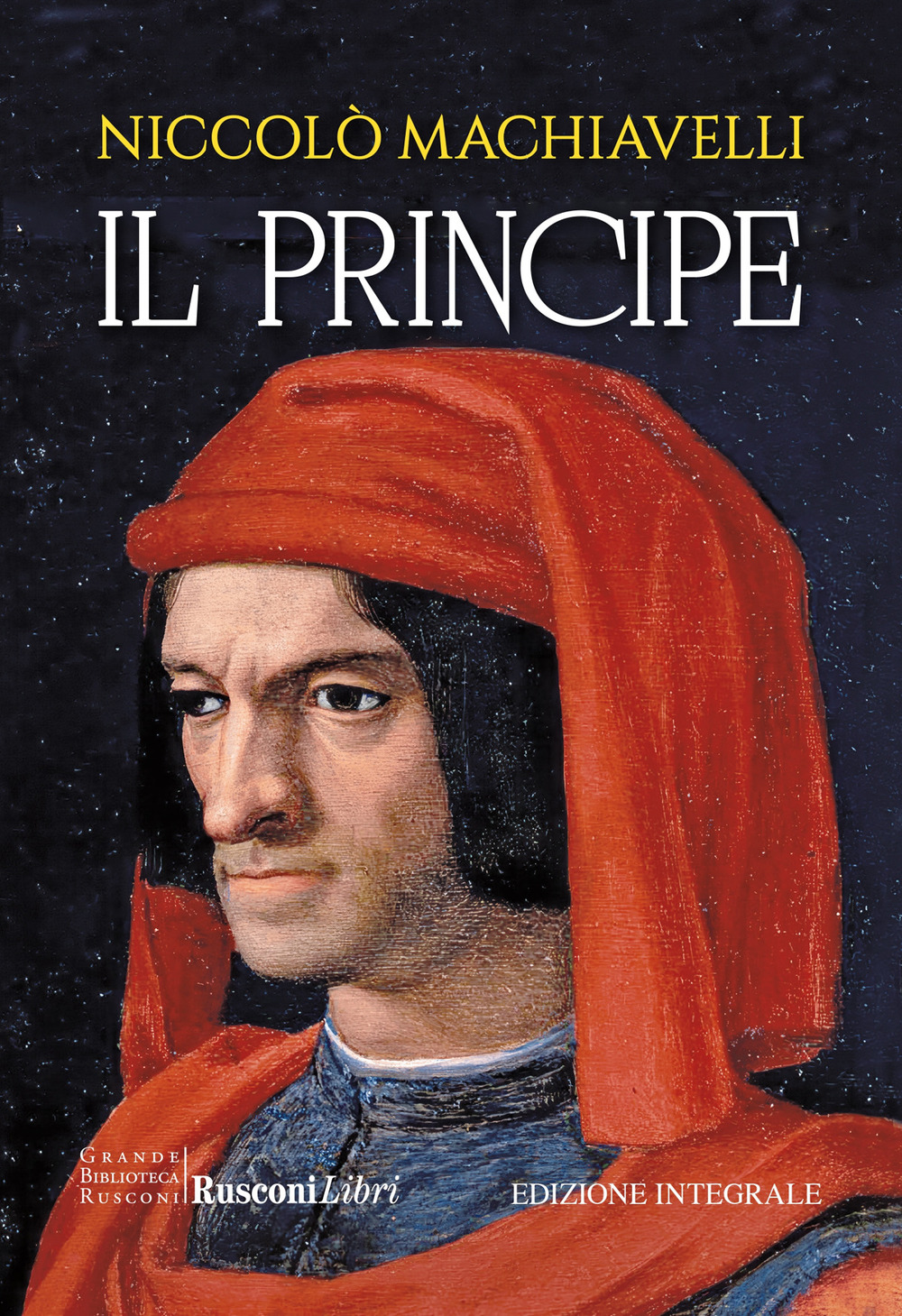 Libro principe di Niccolò Machiavelli - ean 9788818040890 - Rusconi Libri