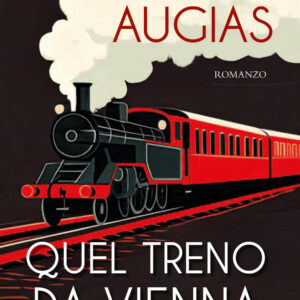 Libro Quel treno da Vienna di Corrado Augias - ean 9788818040951 - Rusconi Libri