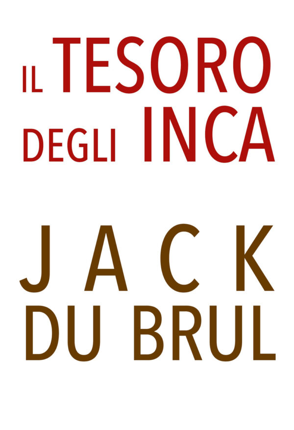 Libro tesoro degli Inca di Jack Du Brul - ean 9788818041019 - Rusconi Libri