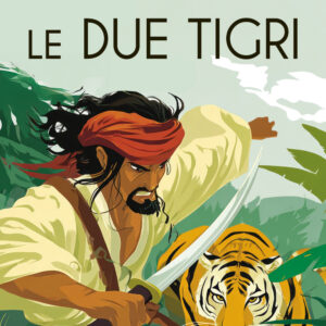 Libro due tigri di Emilio Salgari - ean 9788818041255 - Rusconi Libri