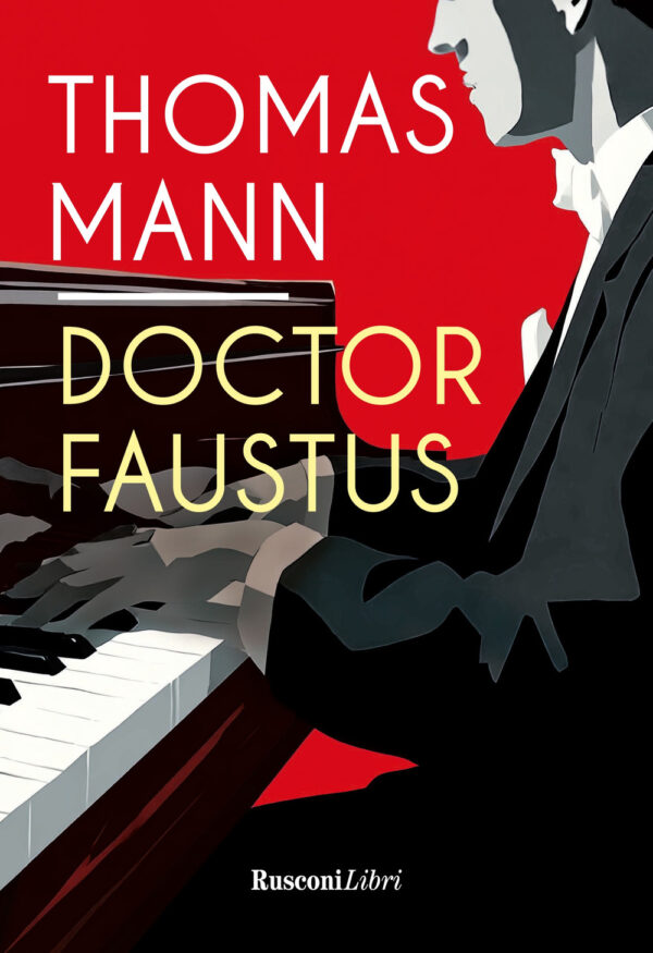 Libro Doctor Faustus di Thomas Mann - ean 9788818041330 - Rusconi Libri
