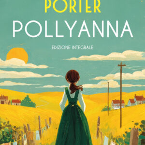 Libro Pollyanna di Eleanor Porter - ean 9788818041644 - Rusconi Libri