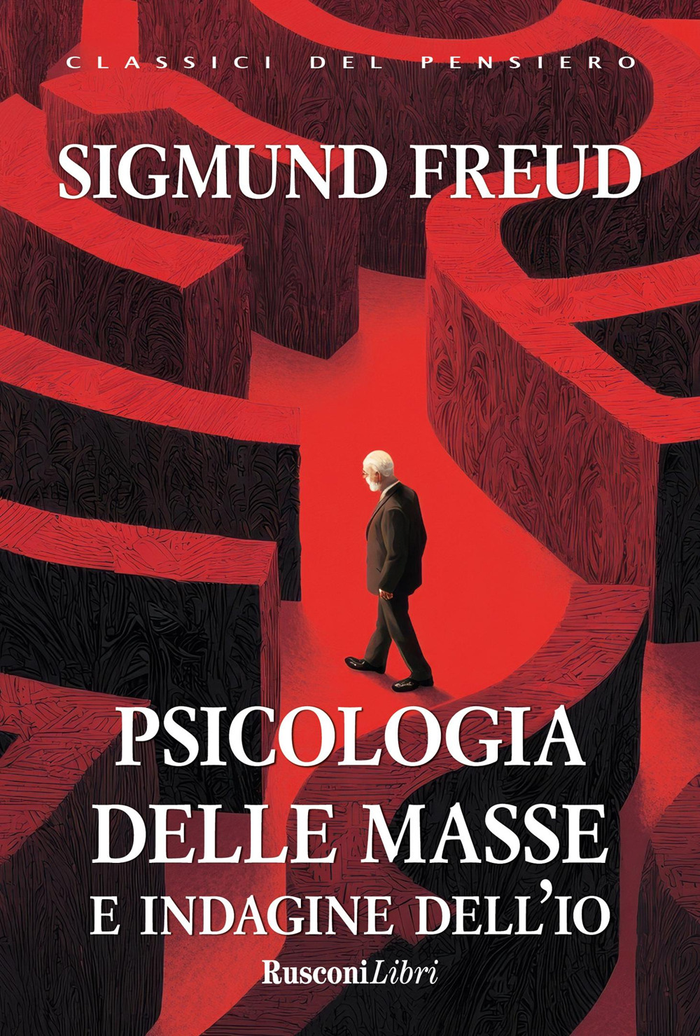 Libro Psicologia delle masse e indagine dell'io di Sigmund Freud - ean 9788818041736 - Rusconi Libri