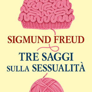 Libro Tre saggi sulla sessualità di Sigmund Freud - ean 9788818042108 - Rusconi Libri