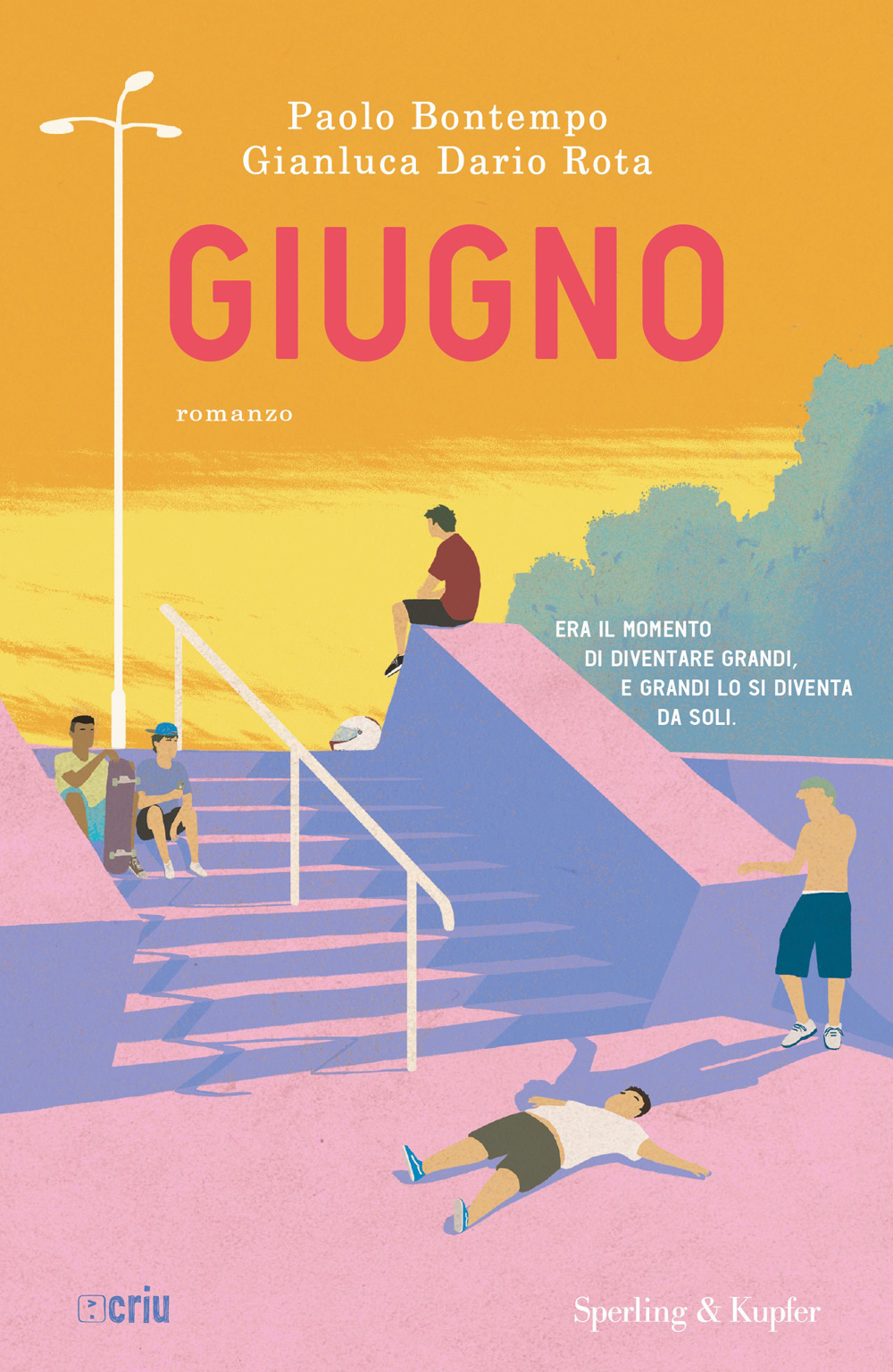 Libro Giugno di Paolo Bontempo; Gianluca Dario Rota - ean 9788820068547 - Sperling & Kupfer