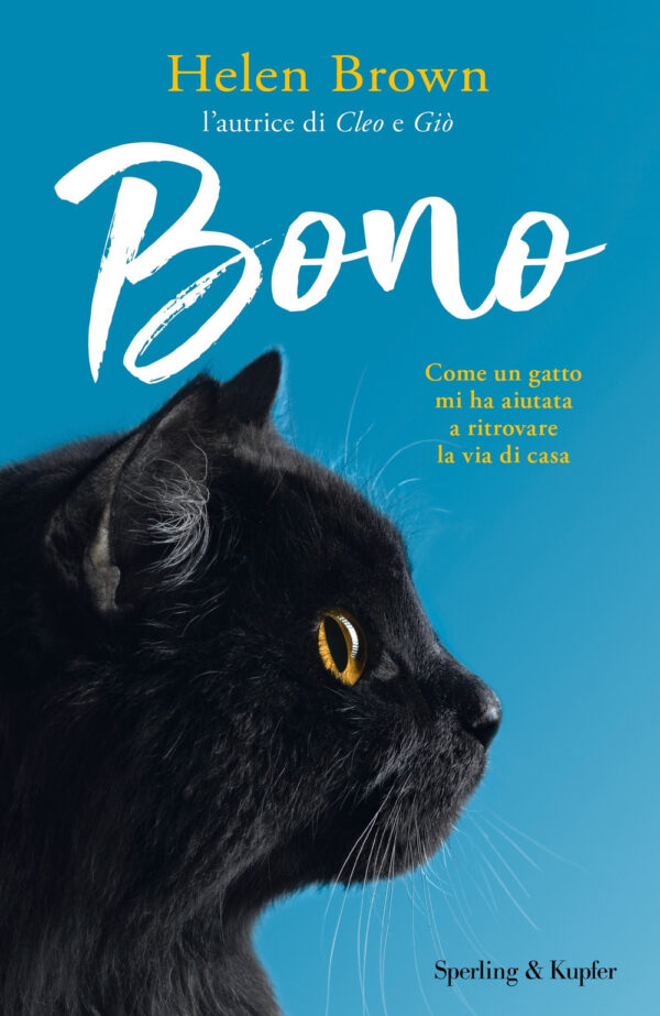 Libro Bono. Come un gatto mi ha aiutata a ritrovare la via di casa di Helen Brown - ean 9788820068639 - Sperling & Kupfer